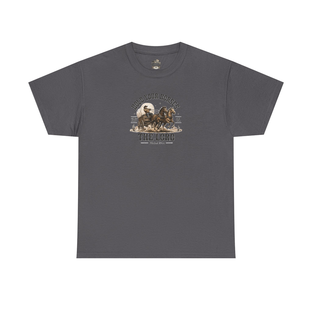 Hold Your Horses T‑Shirt