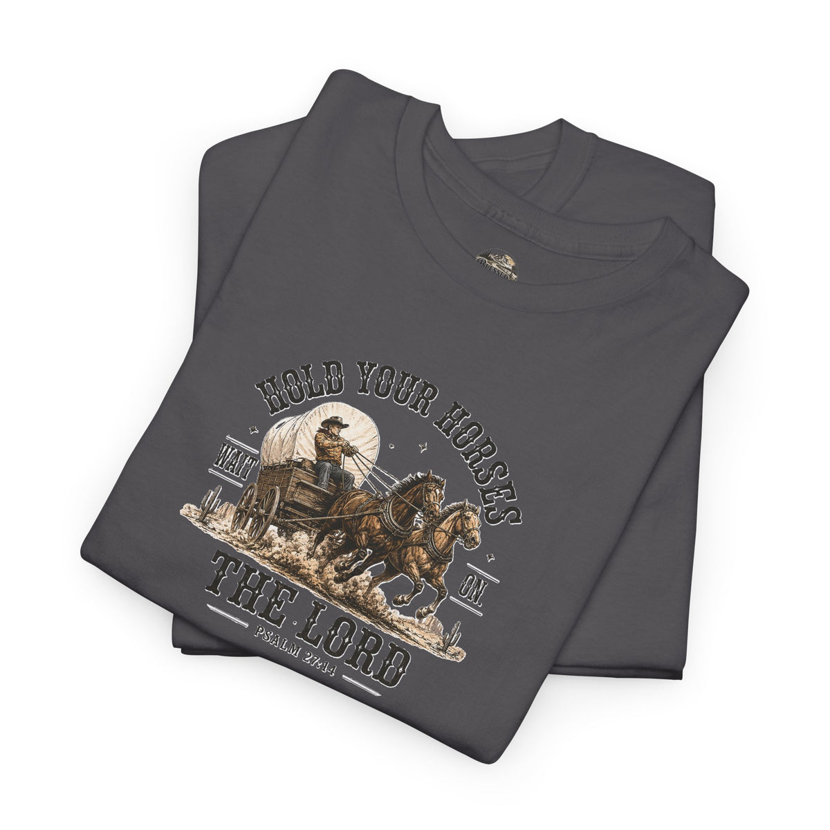 Hold Your Horses T‑Shirt