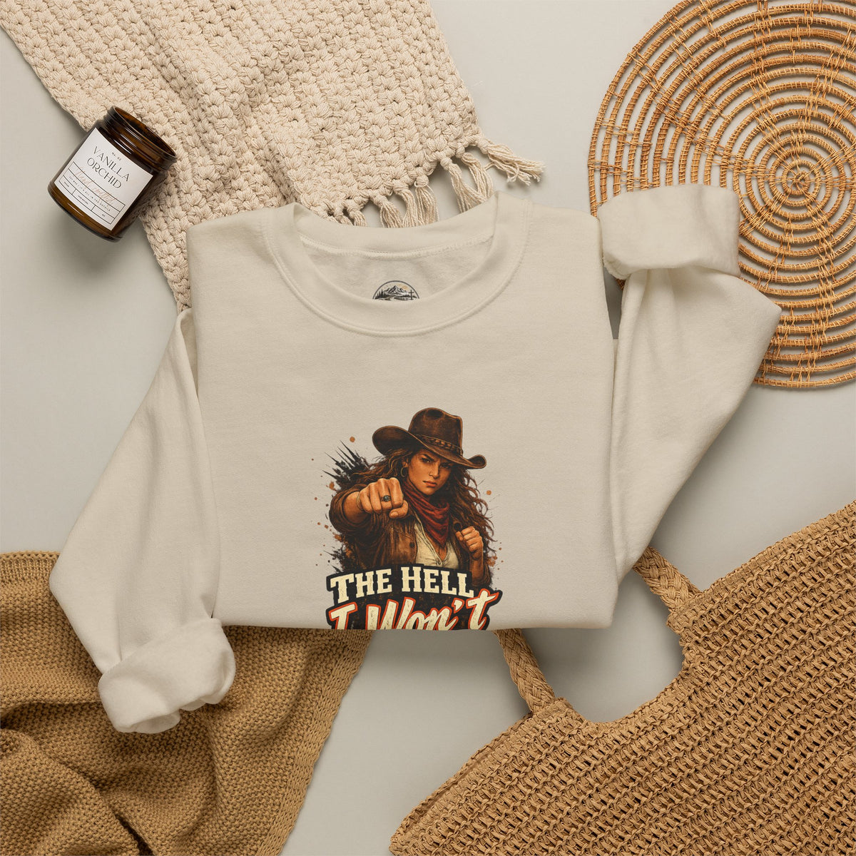 Cowboy Graphic Sweatshirt "The Hell I Won't" – If You Know....You Know.