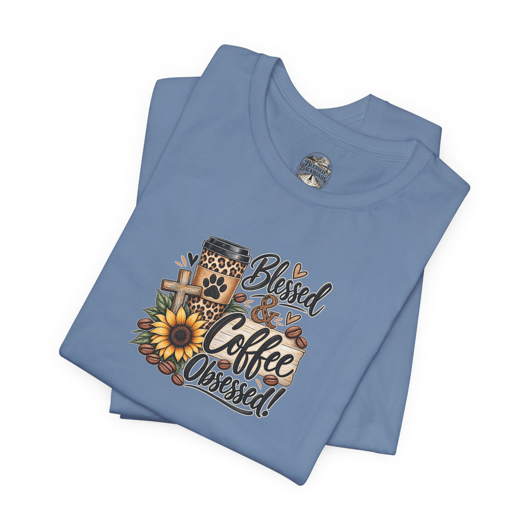 Blessed & Coffee Obsessed Tee — Sunflower Coffee Lover T-Shirt