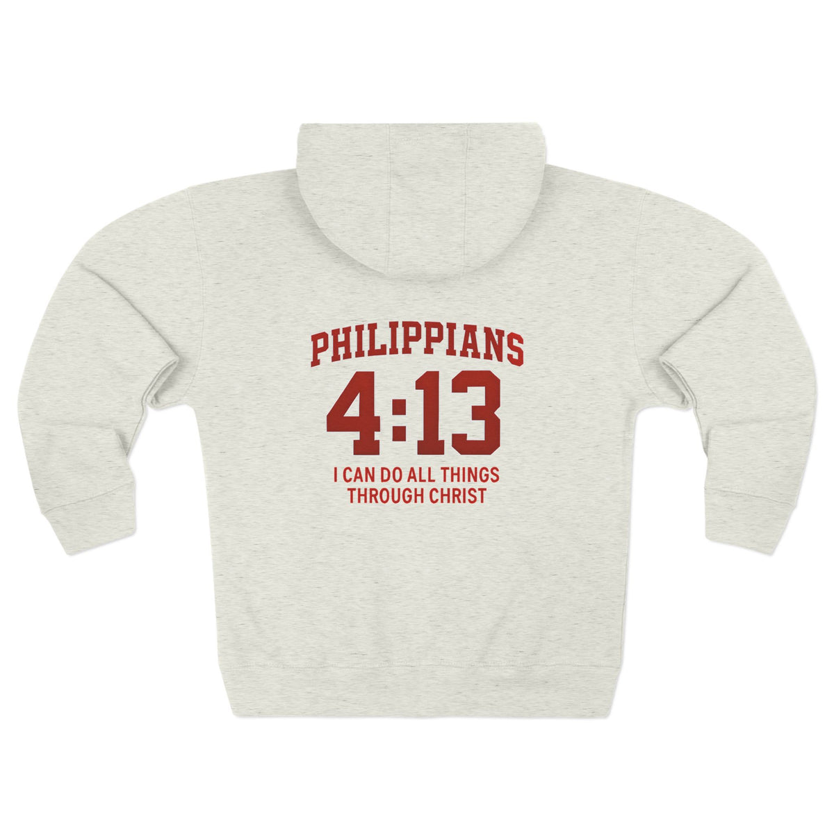Inspirational Zip Hoodie with Philippians 4:13
