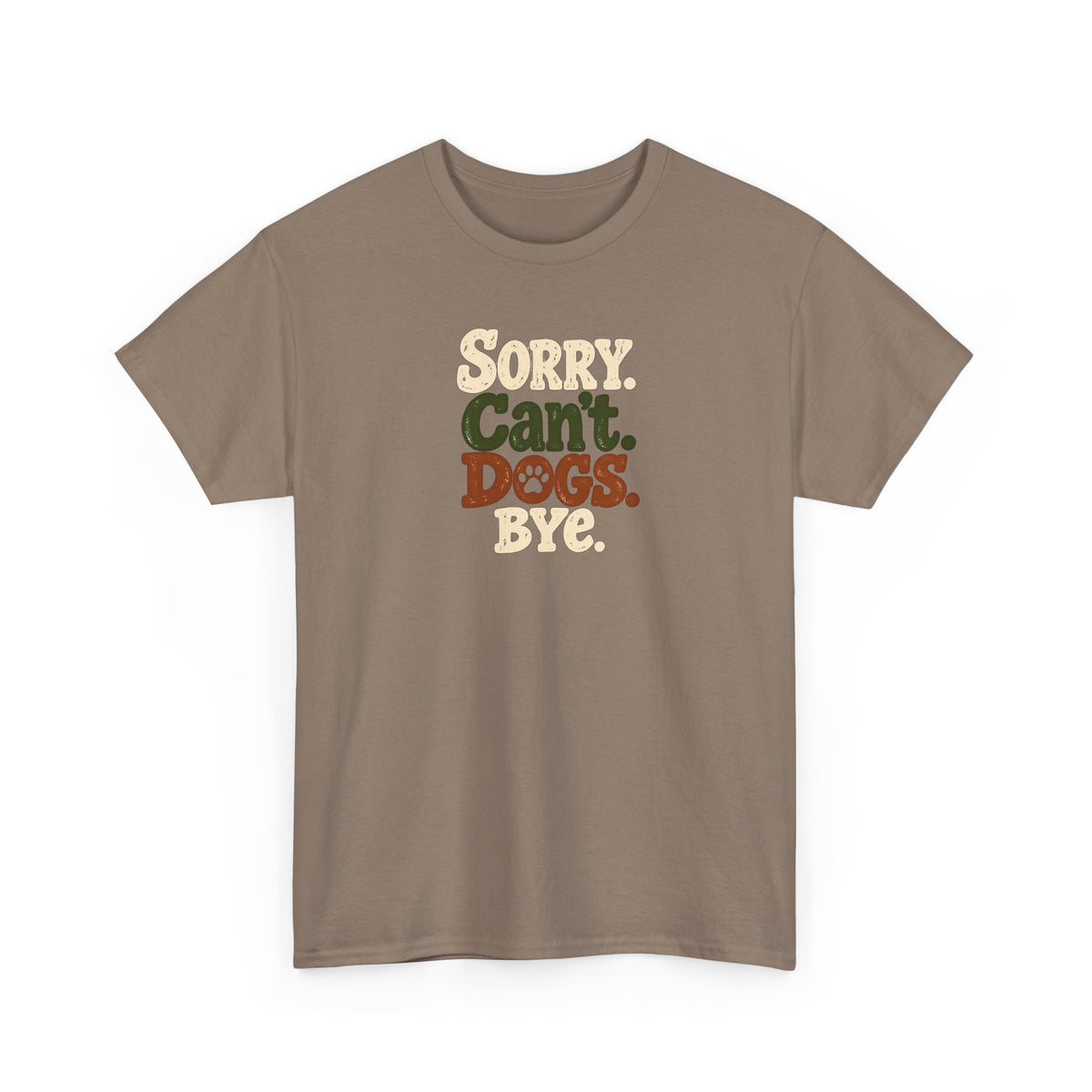 Sorry Can't Dogs Bye T‑Shirt — Retro Dog Lover Tee