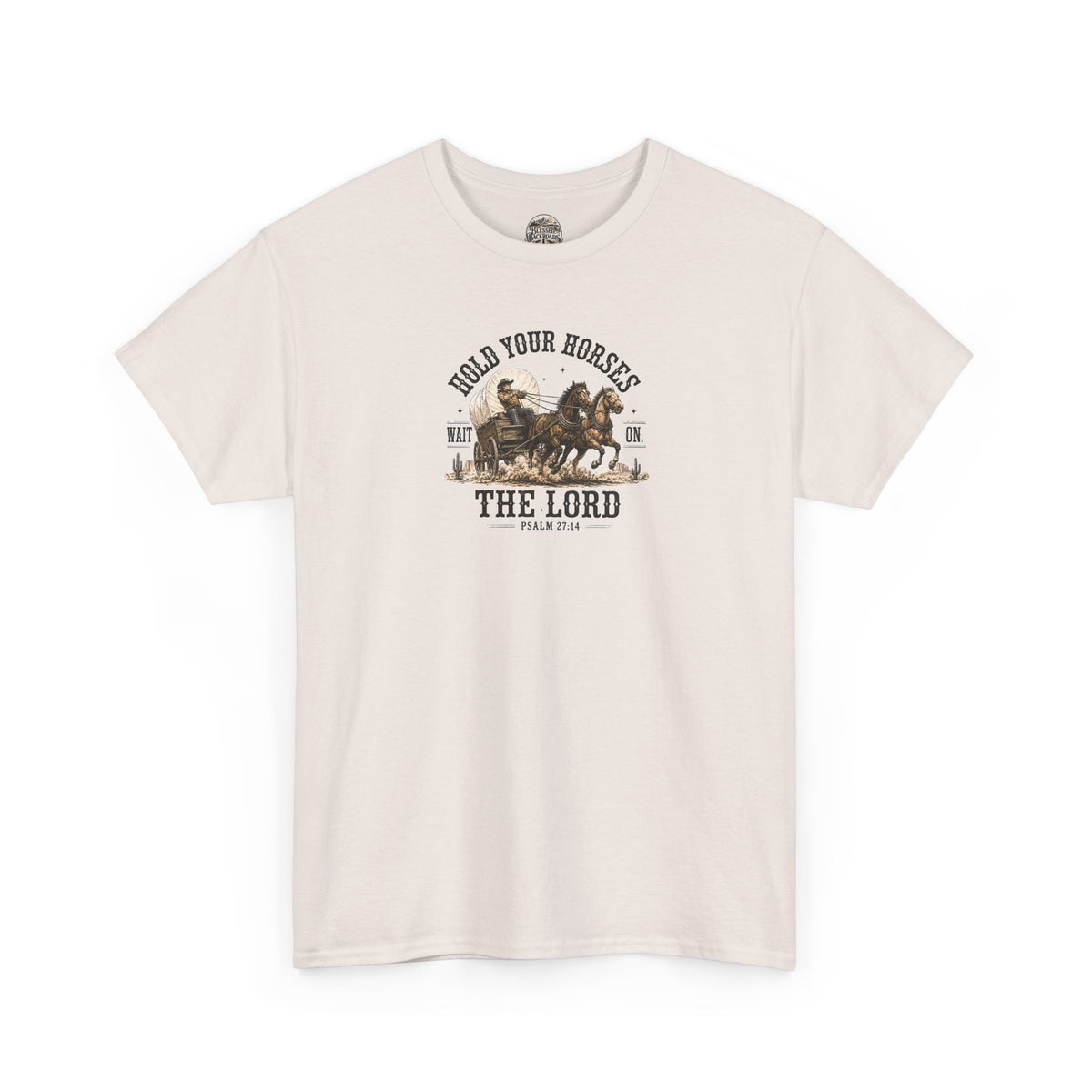 Hold Your Horses T‑Shirt