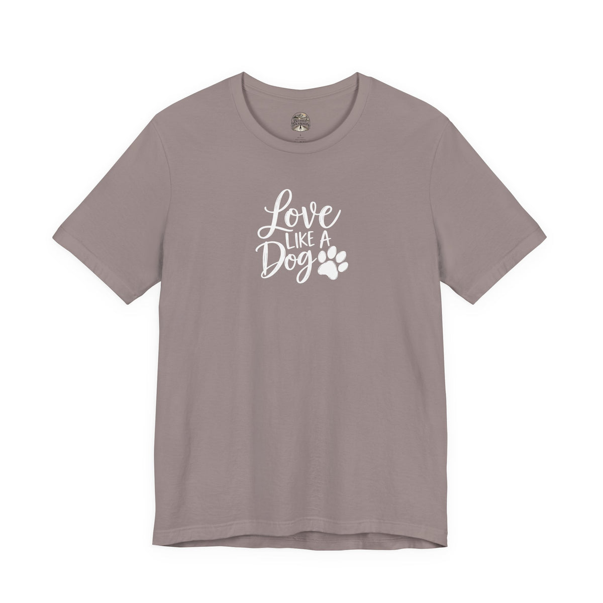 Love Like a Dog T-Shirt – Cute Paw Print Dog Lover Tee