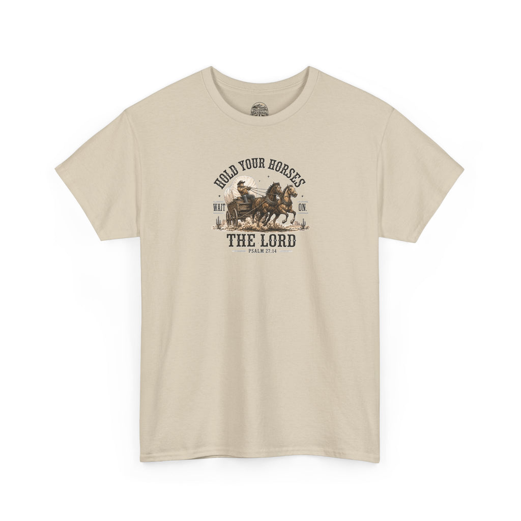 Hold Your Horses T‑Shirt