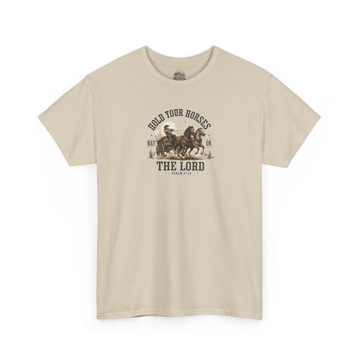 Hold Your Horses T‑Shirt