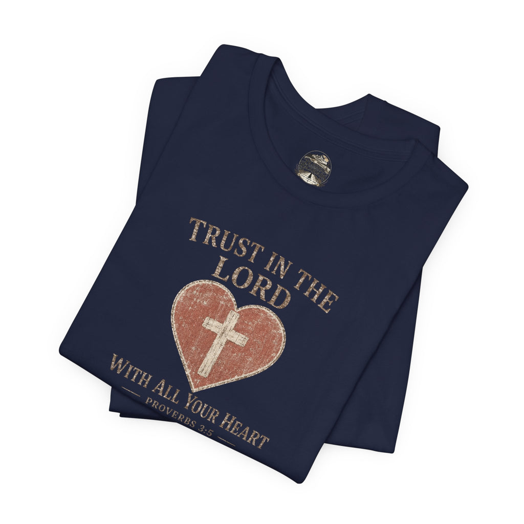 Trust in the Lord Tee — Heart & Cross Proverbs 3:5 Christian T‑Shirt