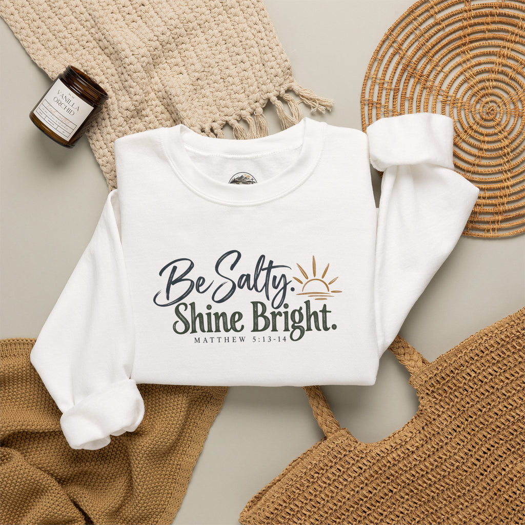 Be Salty Shine Bright Inspirational Sweatshirt – Blessed Backroads
