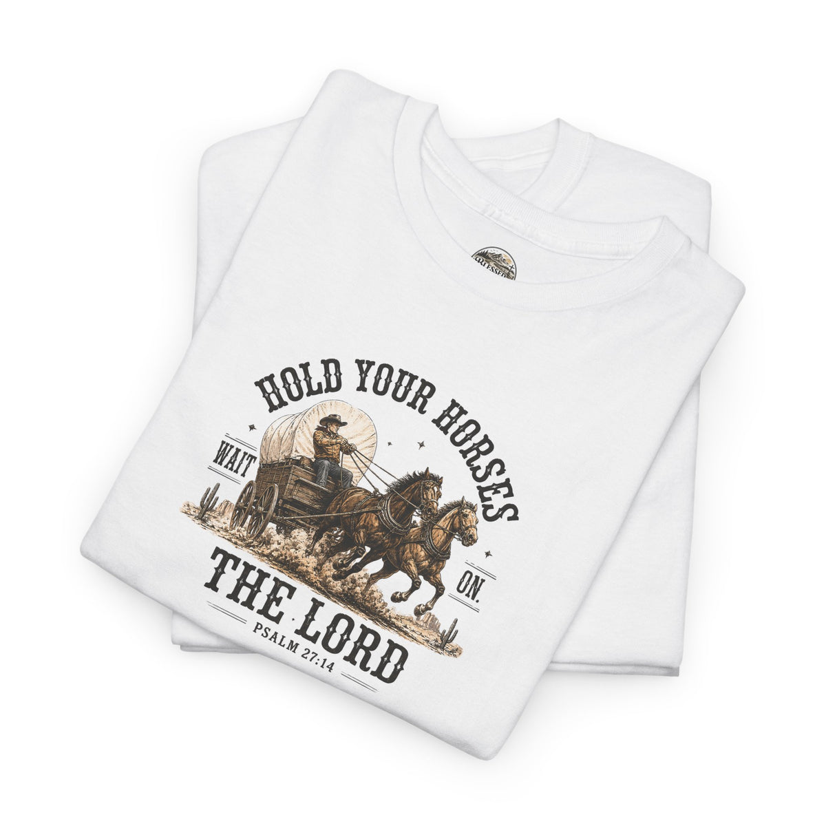Hold Your Horses T‑Shirt