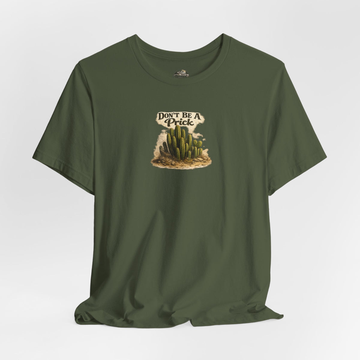 Don’t Be A Prick Cactus Tee
