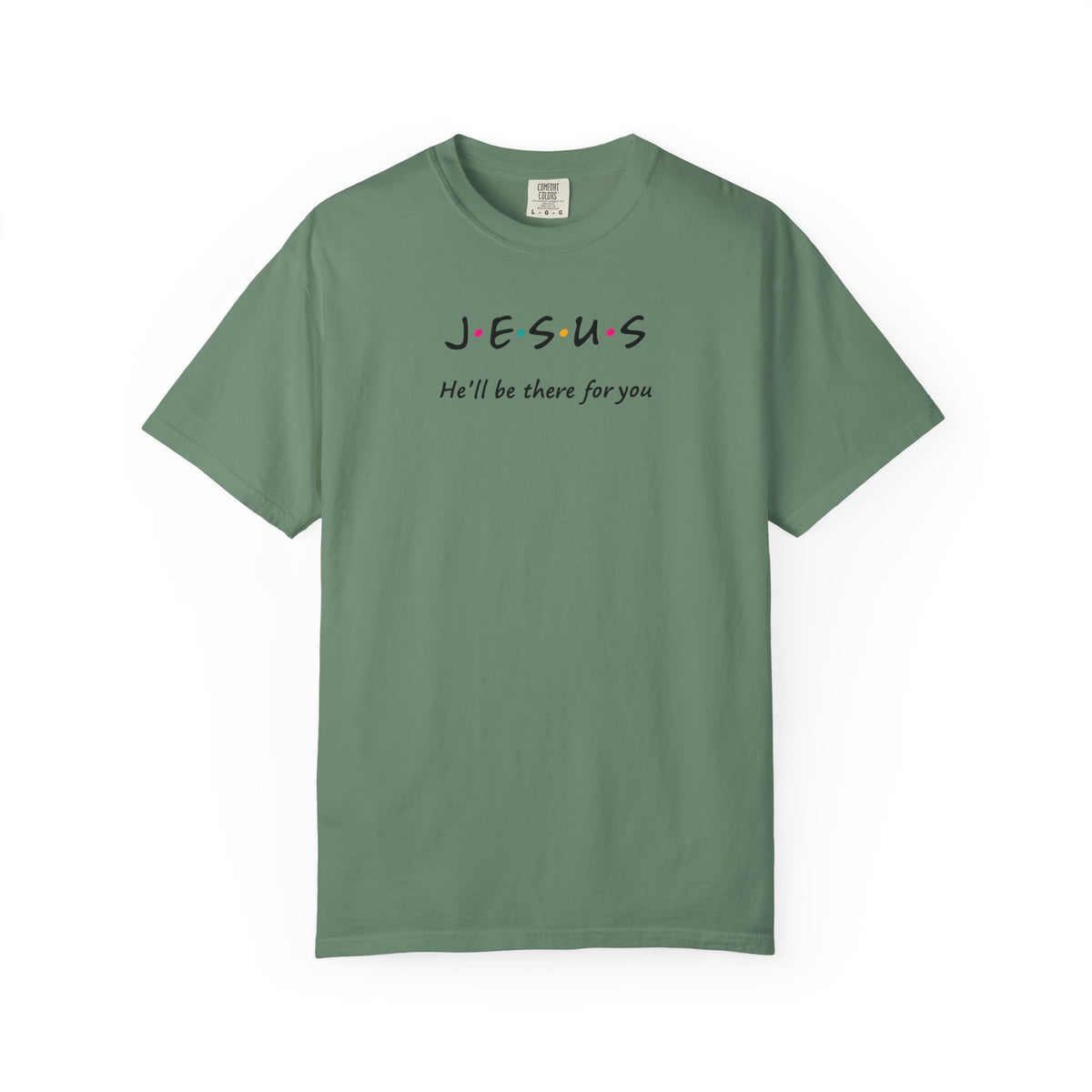 Inspirational Unisex T-Shirt - J.E.S.U.S. He'll Be There For You