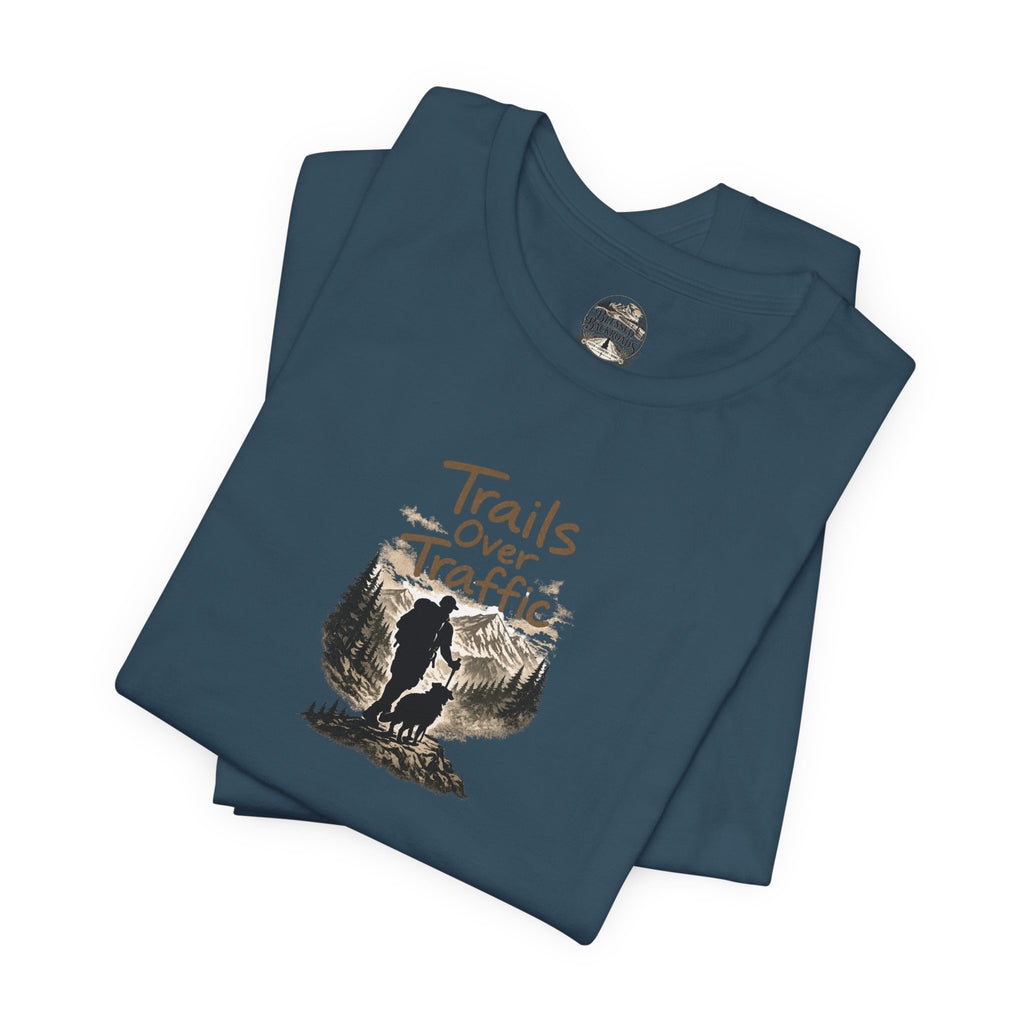 Trails Over Traffic T-Shirt — Outdoor Hiking Adventure Graphic Tee