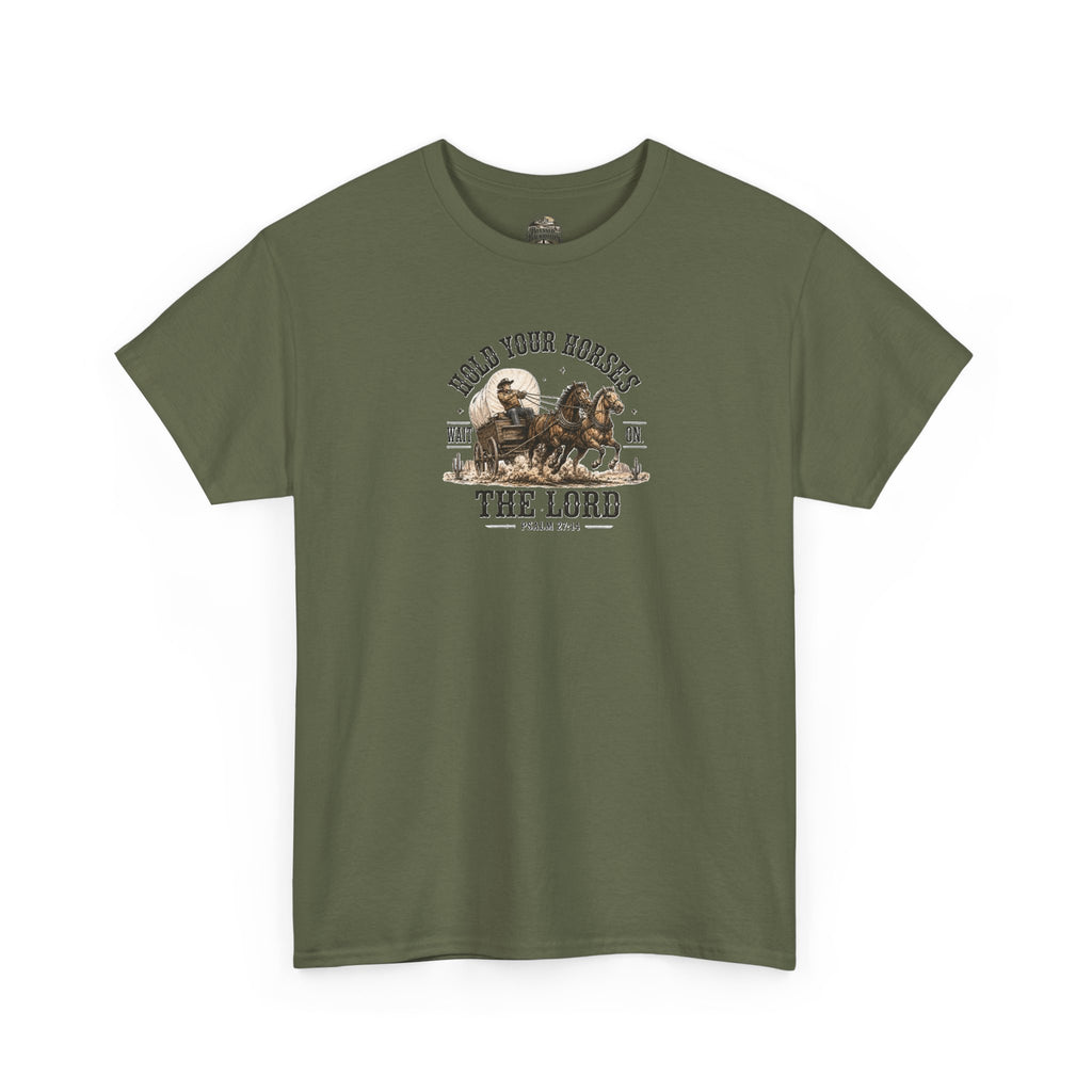 Hold Your Horses T‑Shirt