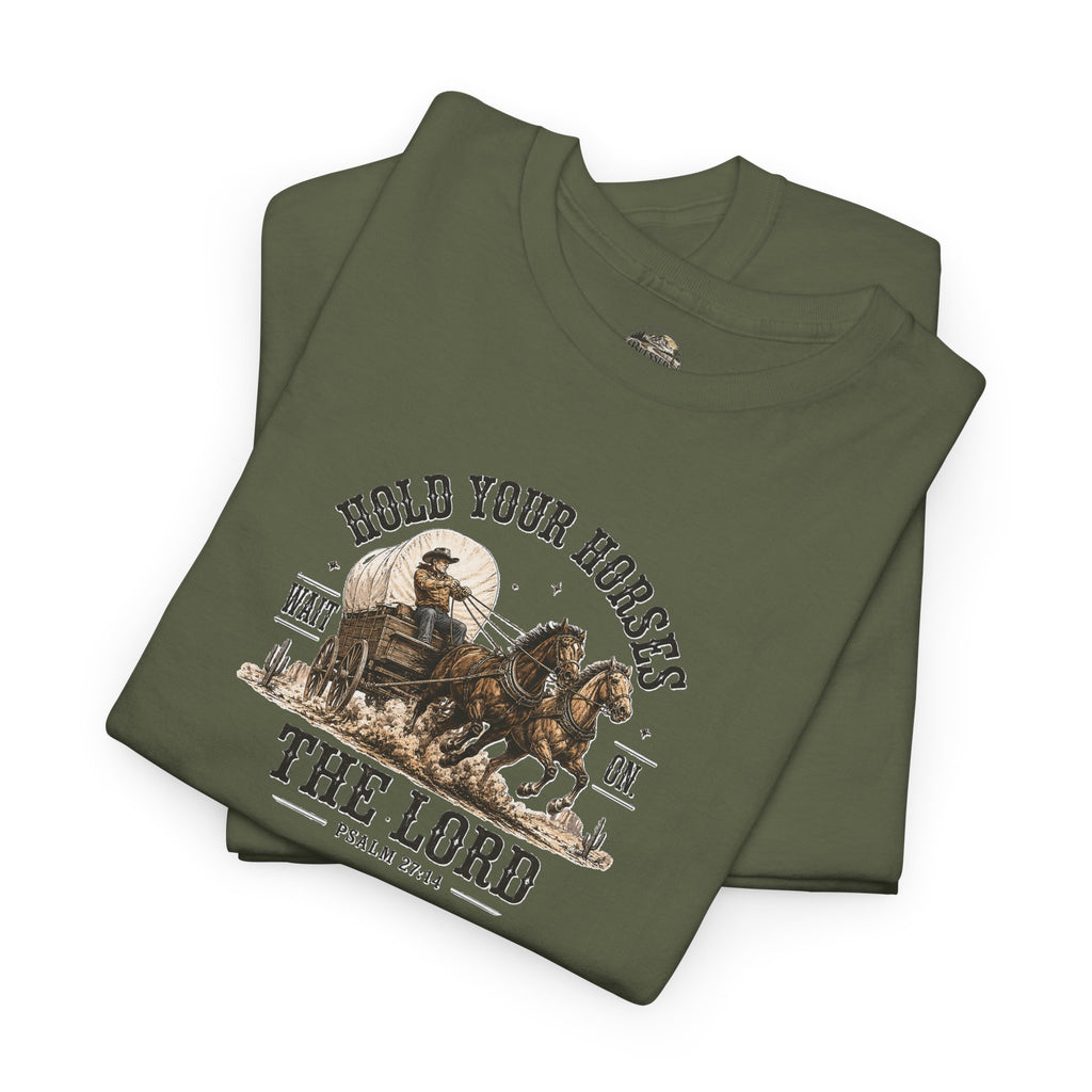 Hold Your Horses T‑Shirt