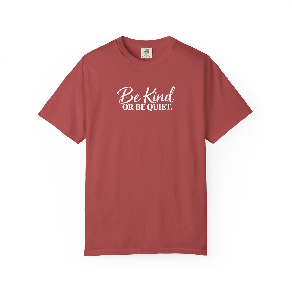 Be Kind or Be Quiet Tee