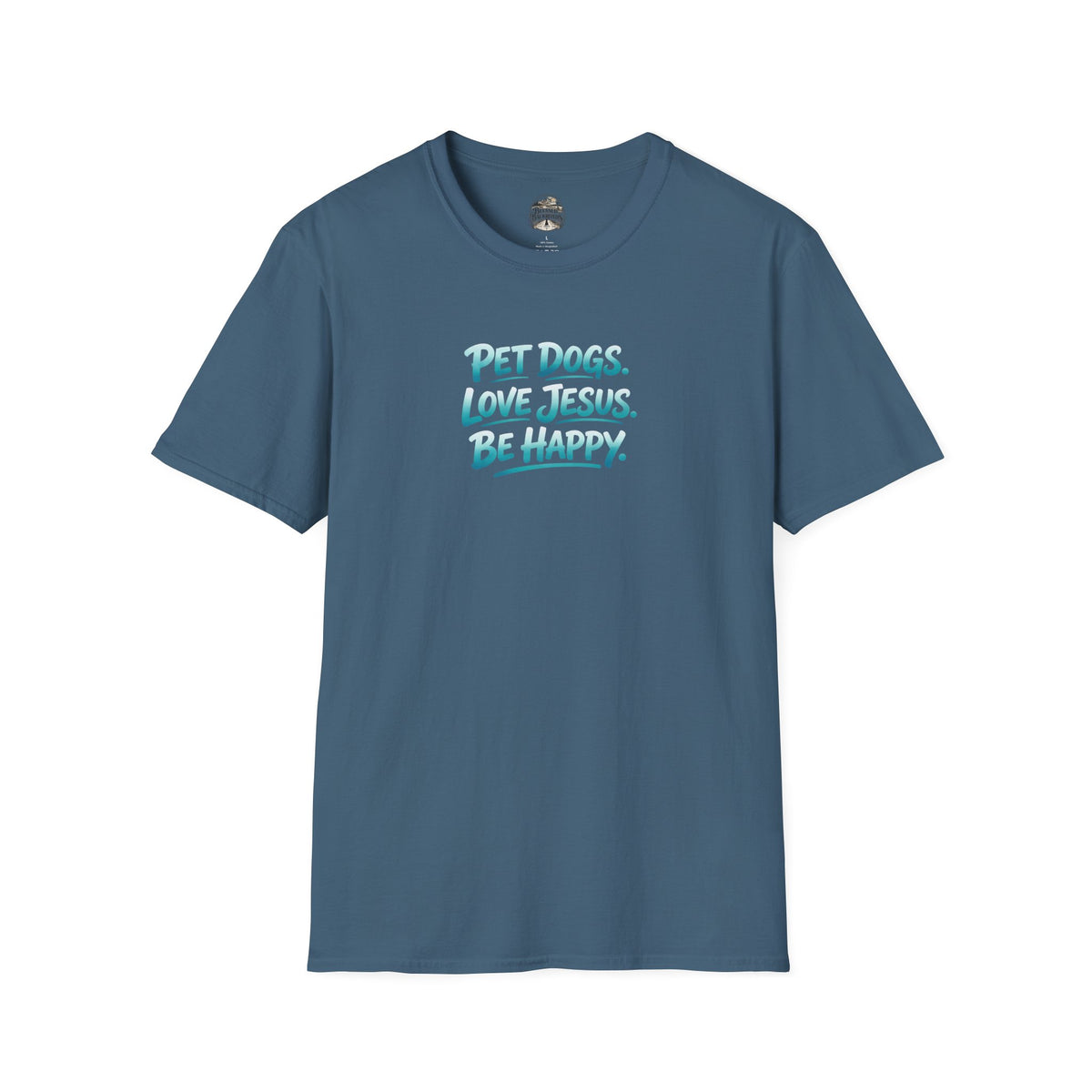 Pet Dogs. Love Jesus. Be Happy. T-Shirt