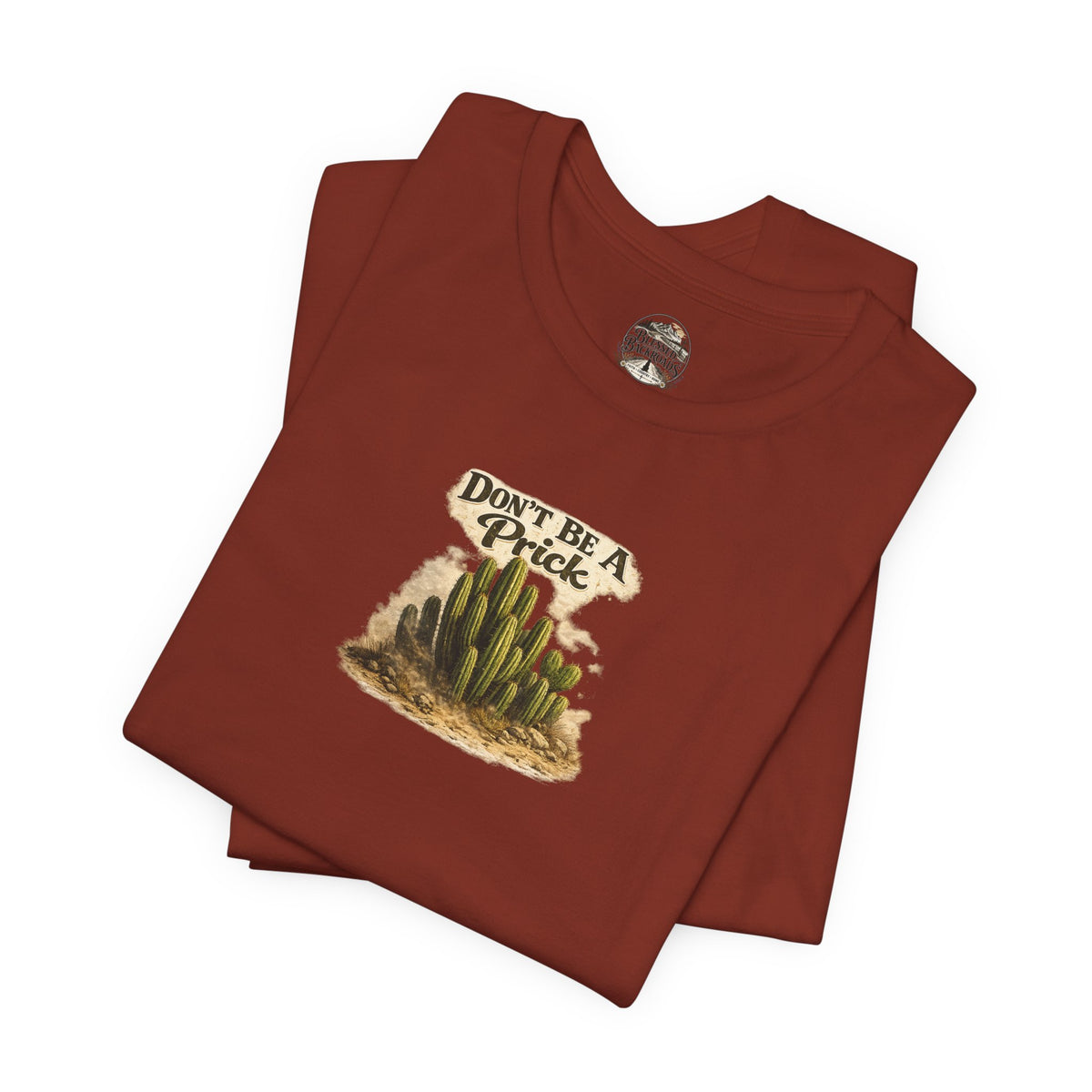 Don’t Be A Prick Cactus Tee