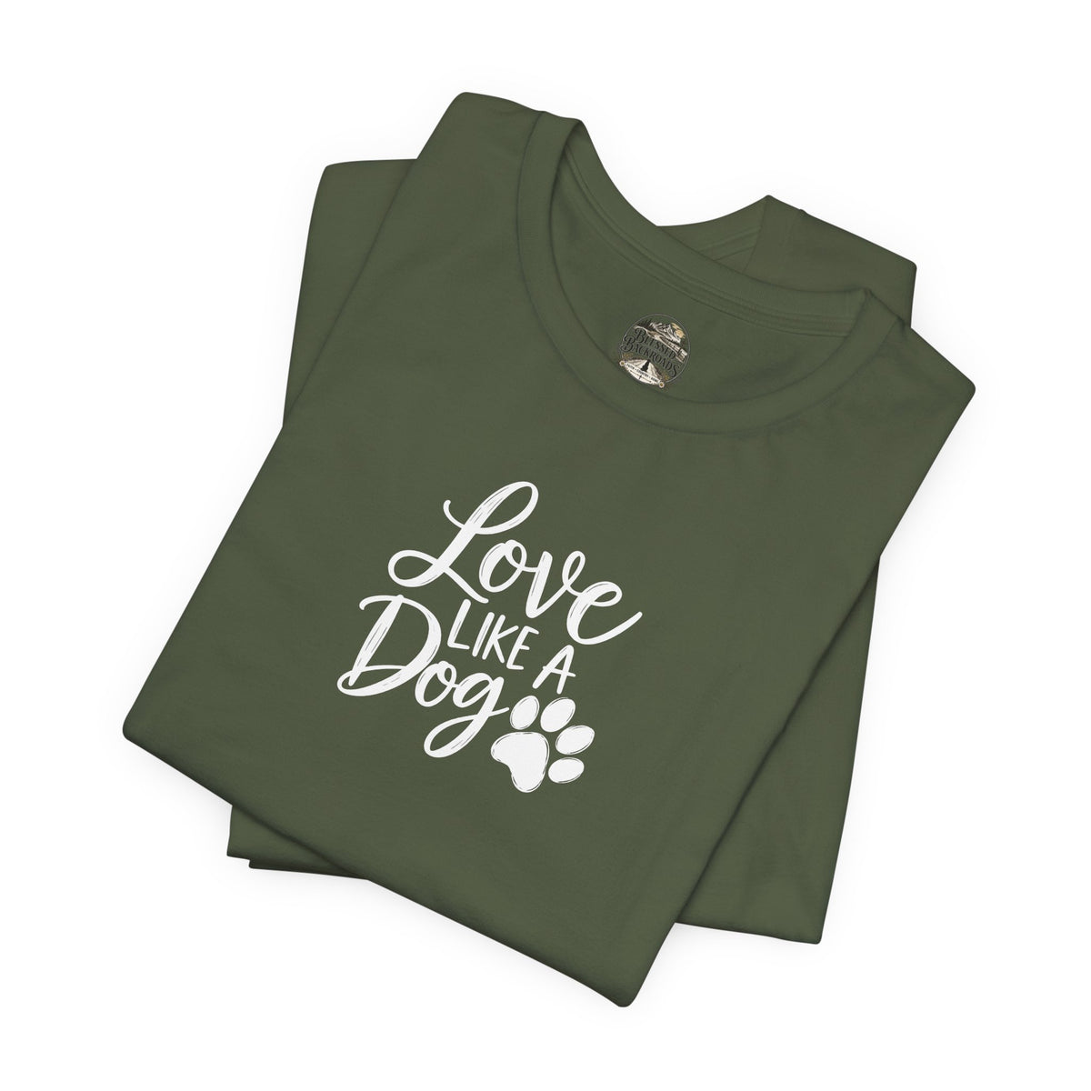 Love Like a Dog T-Shirt – Cute Paw Print Dog Lover Tee