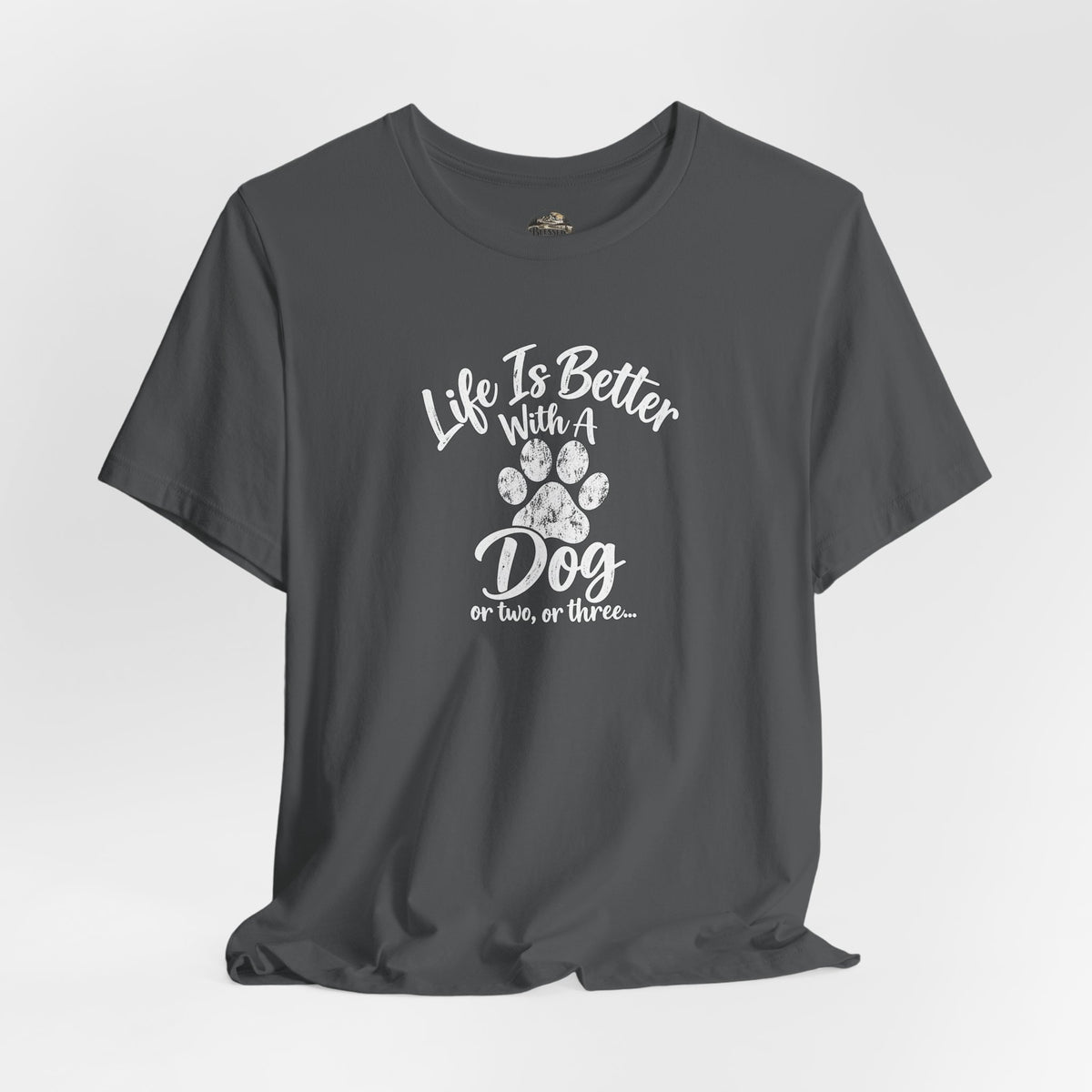 Dog Lover T-Shirt – "Life Is Better With A Dog (Or Two, Or Three)"