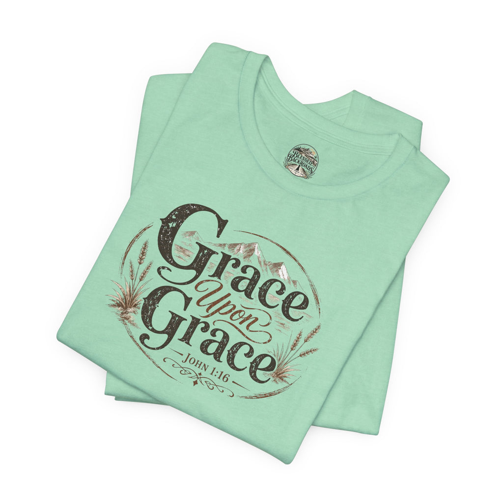 Grace Upon Grace Christian T‑Shirt —