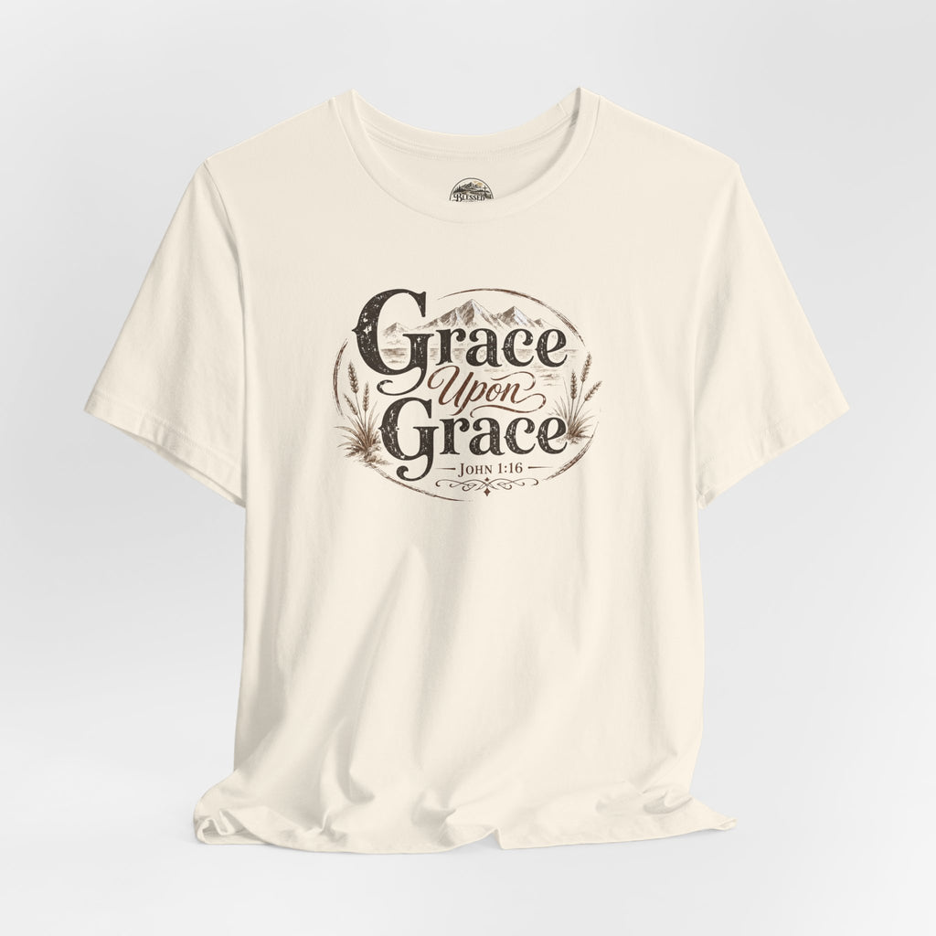 Grace Upon Grace Christian T‑Shirt —