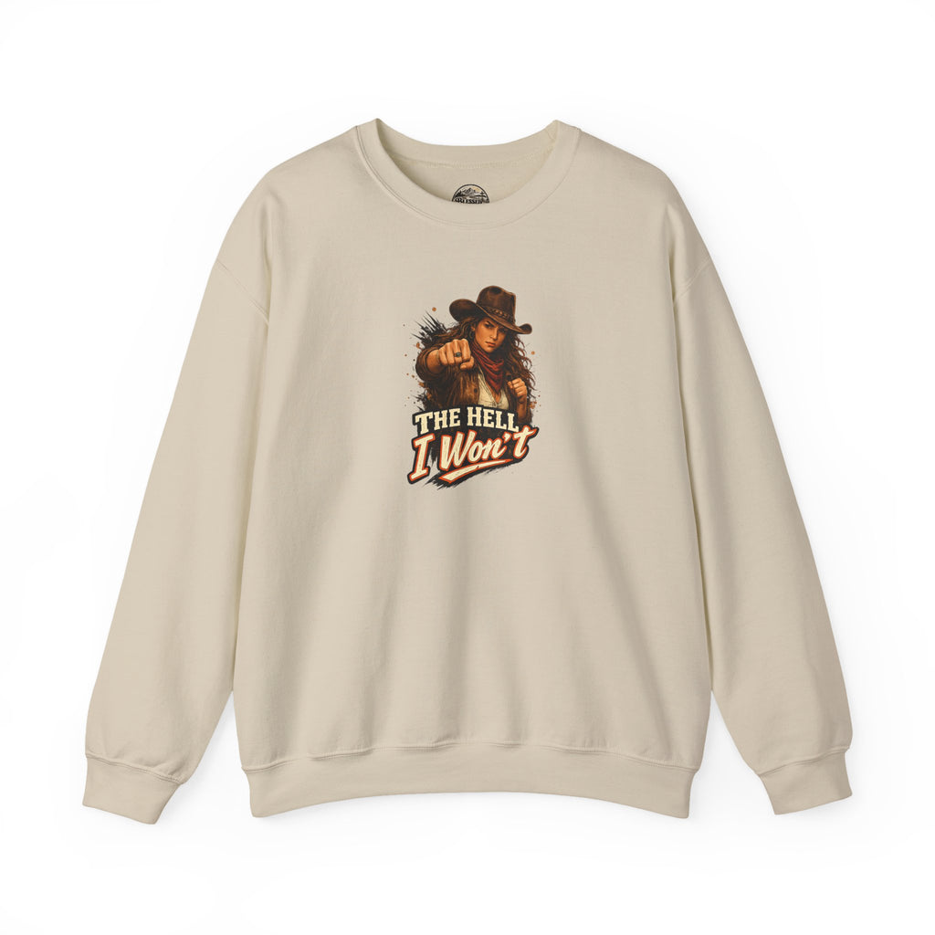 Cowboy Graphic Sweatshirt "The Hell I Won't" – If You Know....You Know.