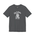 Dog Lover T-Shirt – "Life Is Better With A Dog (Or Two, Or Three)"