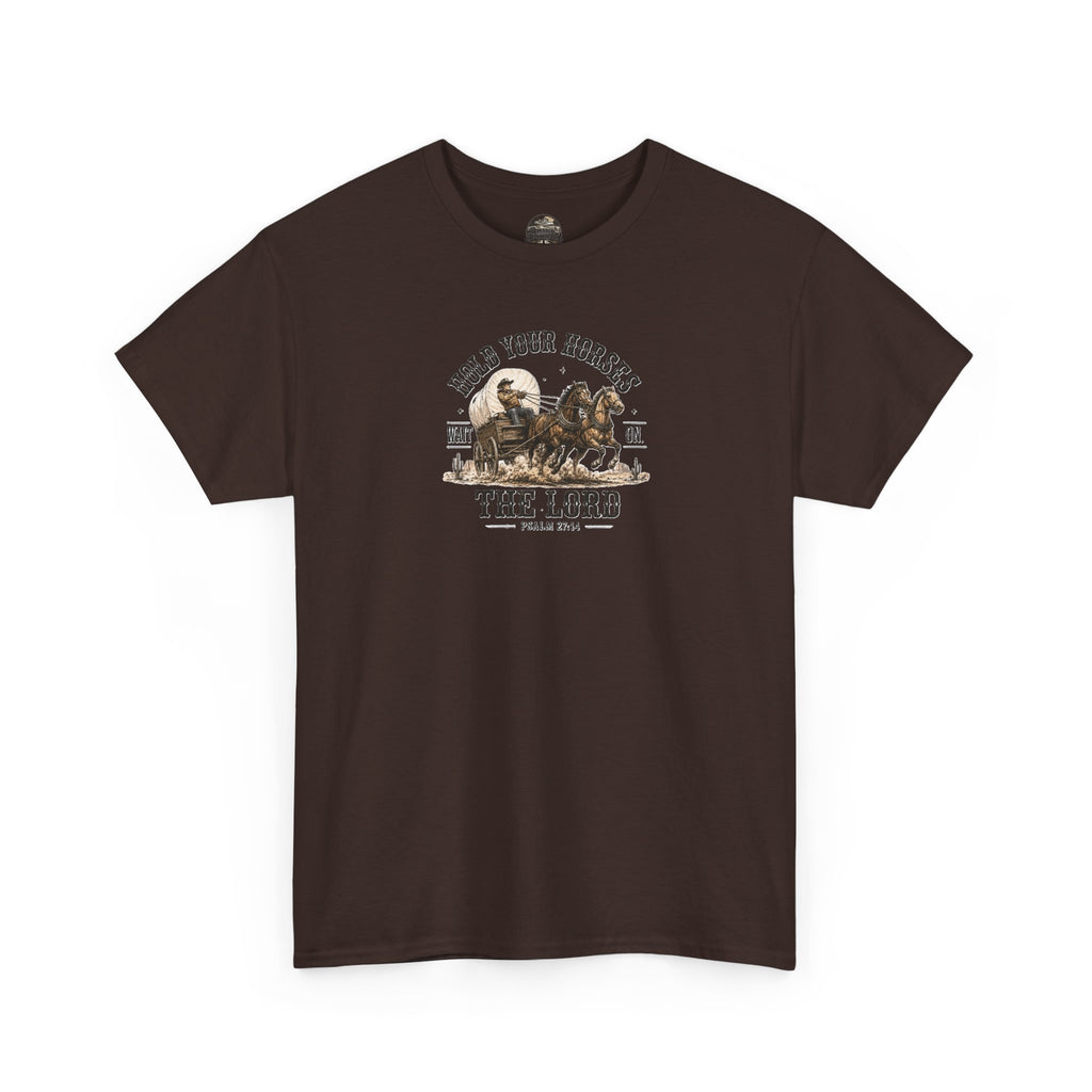 Hold Your Horses T‑Shirt