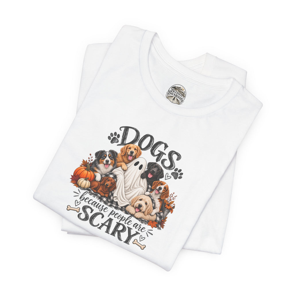 Dogs Because People Are Scary T-Shirt — Cute Halloween Ghost Puppies Tee