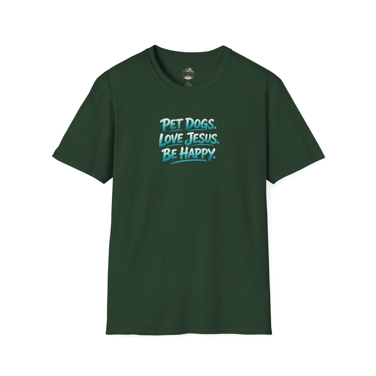 Pet Dogs. Love Jesus. Be Happy. T-Shirt