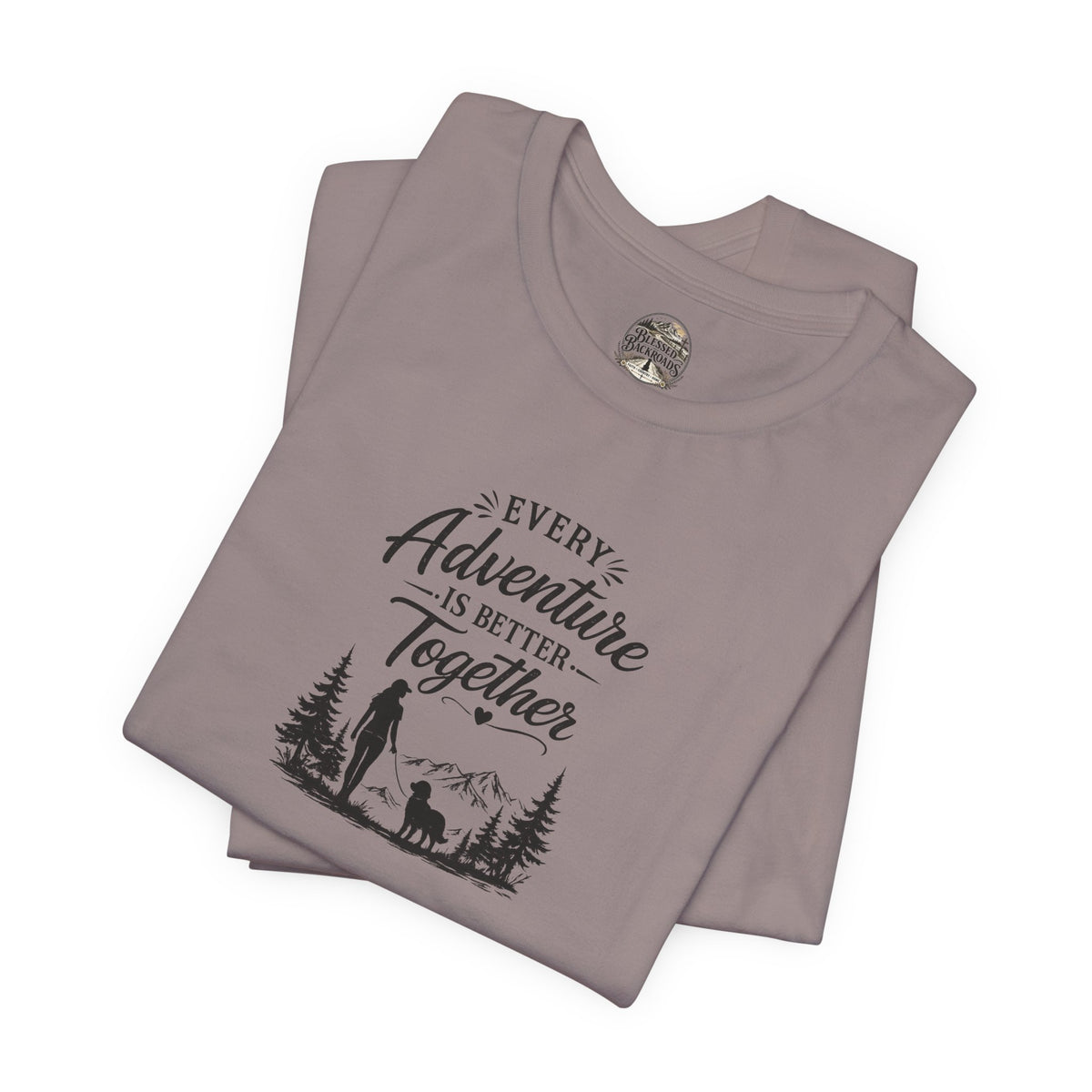 Adventure Together T-Shirt – "Every Adventure Is Better Together" Hiking & Dog Graphic Tee