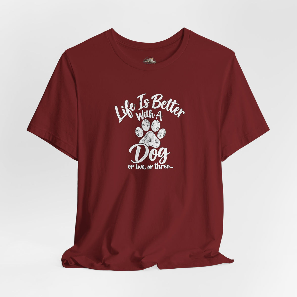 Dog Lover T-Shirt – "Life Is Better With A Dog (Or Two, Or Three)"