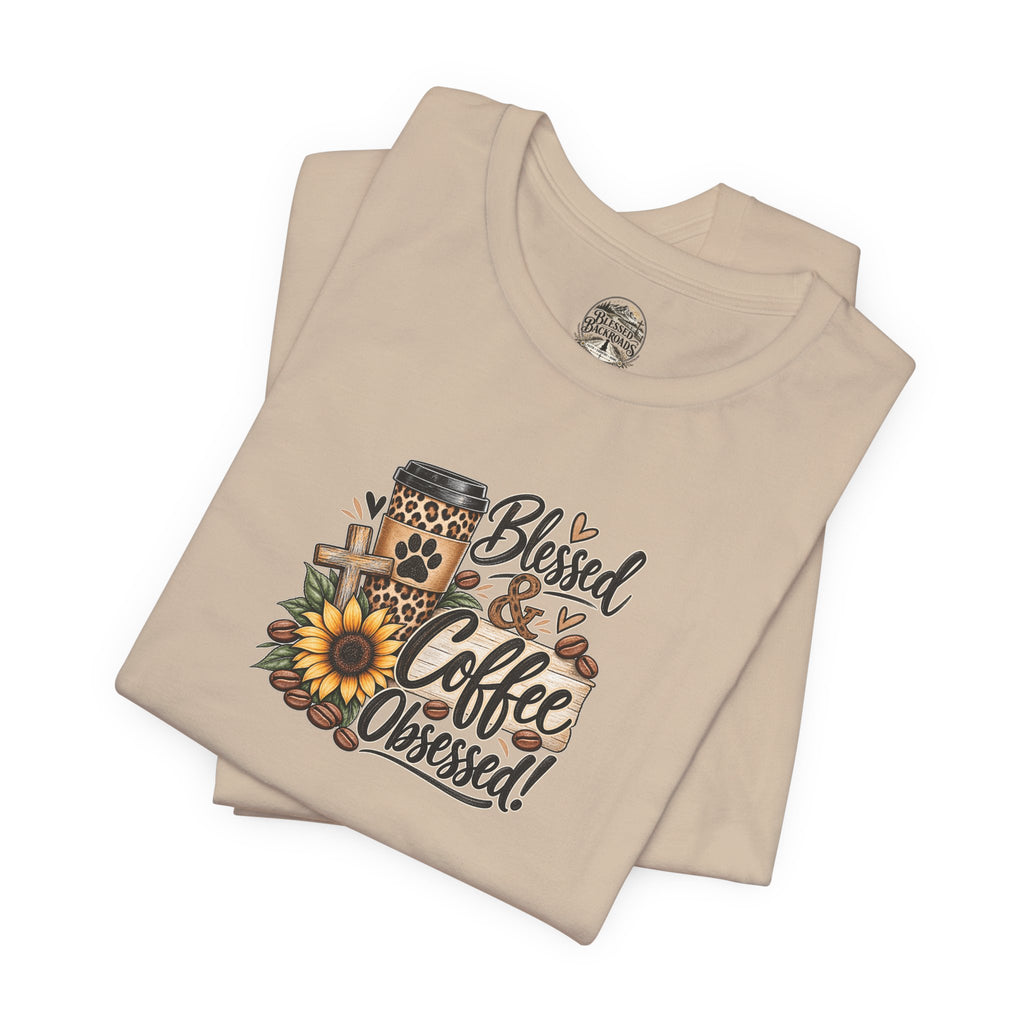 Blessed & Coffee Obsessed Tee — Sunflower Coffee Lover T-Shirt