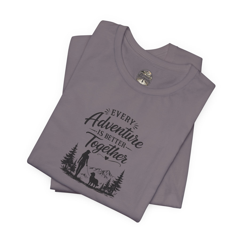 Adventure Together T-Shirt – "Every Adventure Is Better Together" Hiking & Dog Graphic Tee