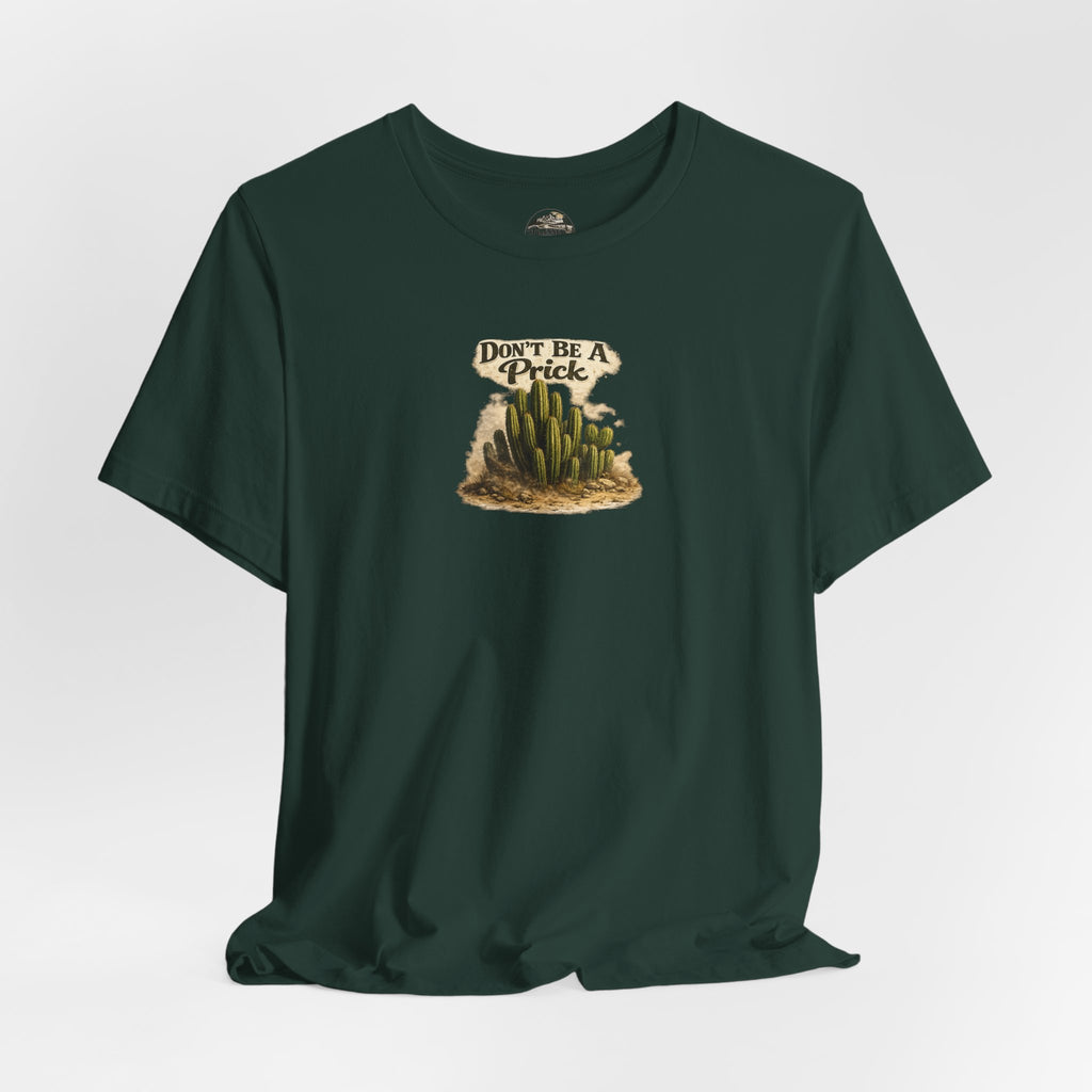 Don’t Be A Prick Cactus Tee