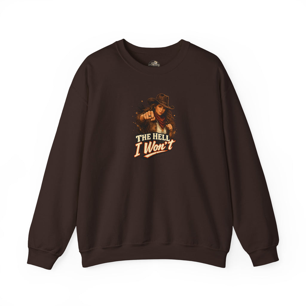 Cowboy Graphic Sweatshirt "The Hell I Won't" – If You Know....You Know.