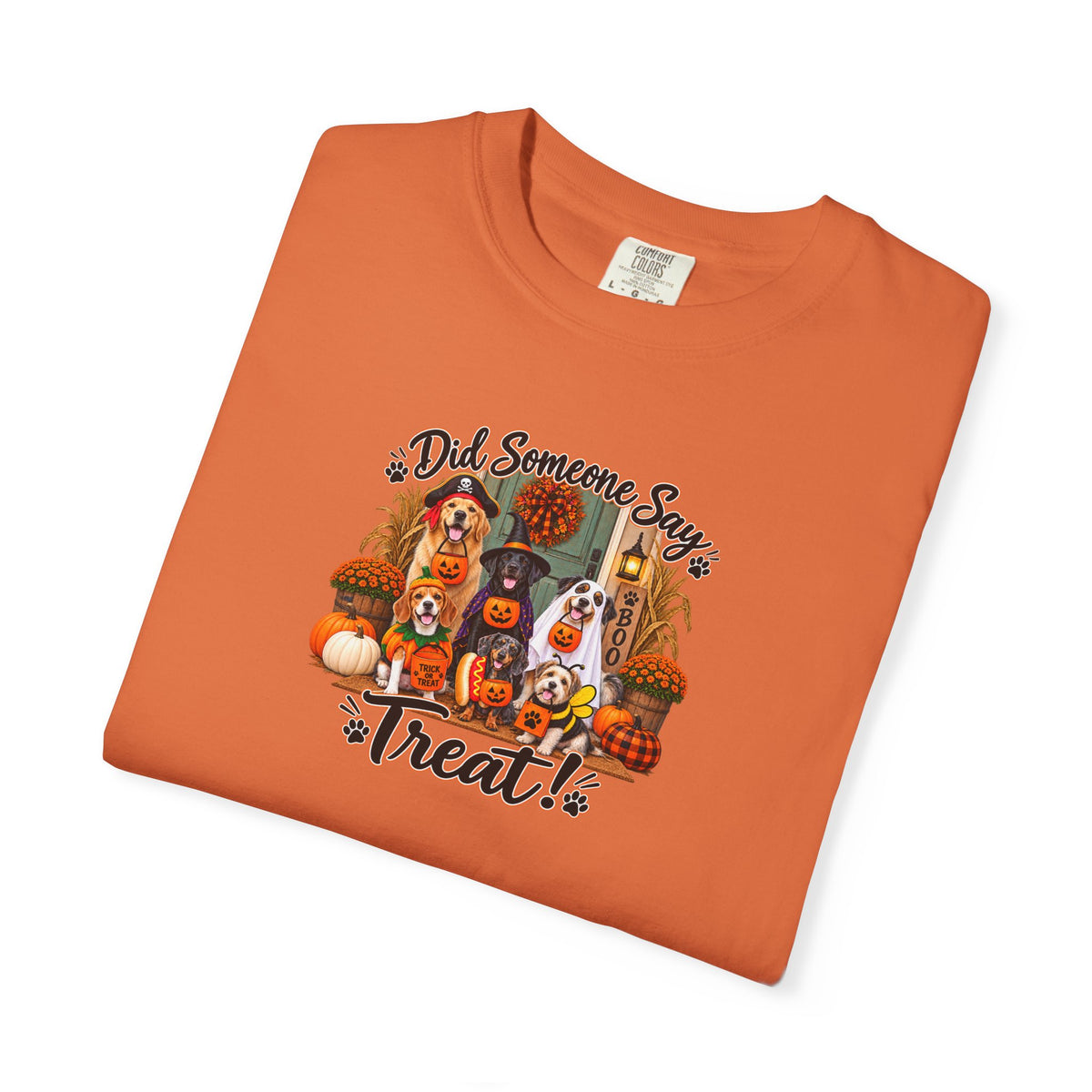 Halloween Treats T-Shirt — "Did Someone Say Treat?"
