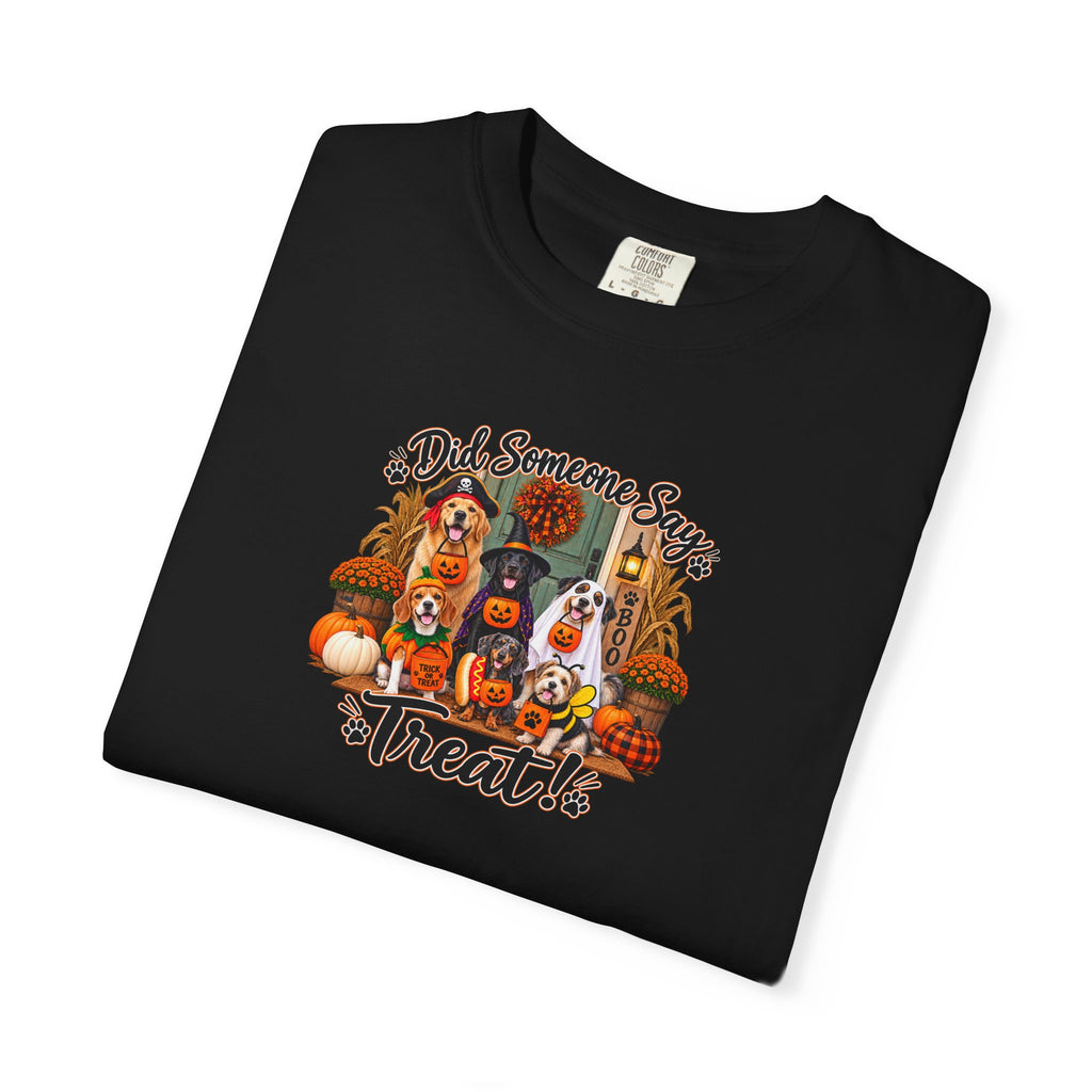 Halloween Treats T-Shirt — "Did Someone Say Treat?"