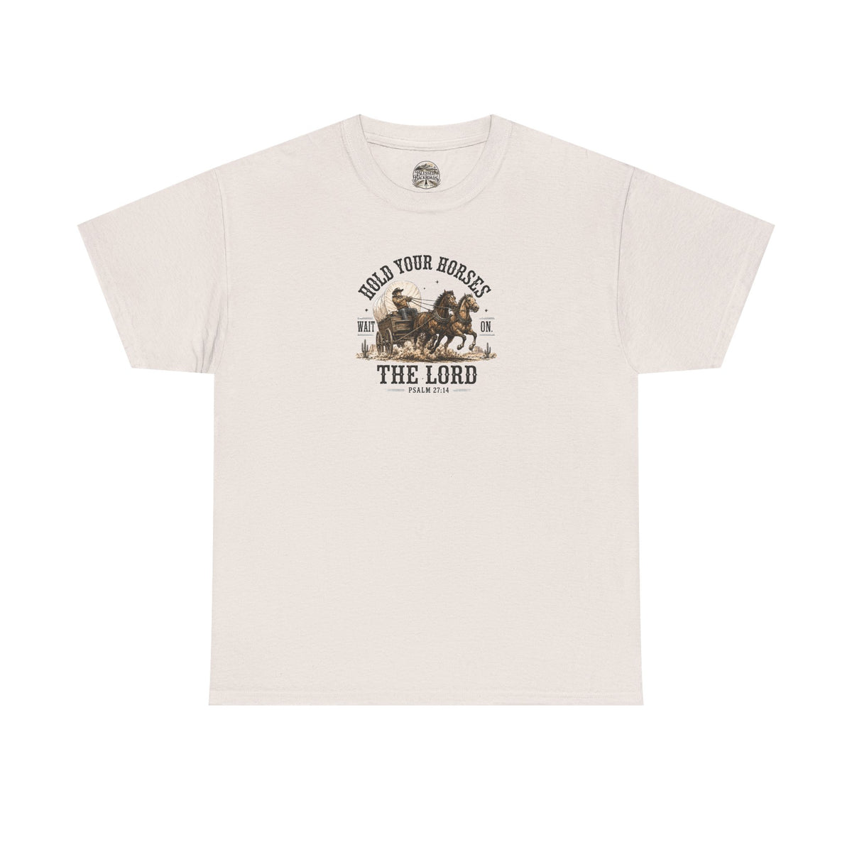 Hold Your Horses T‑Shirt
