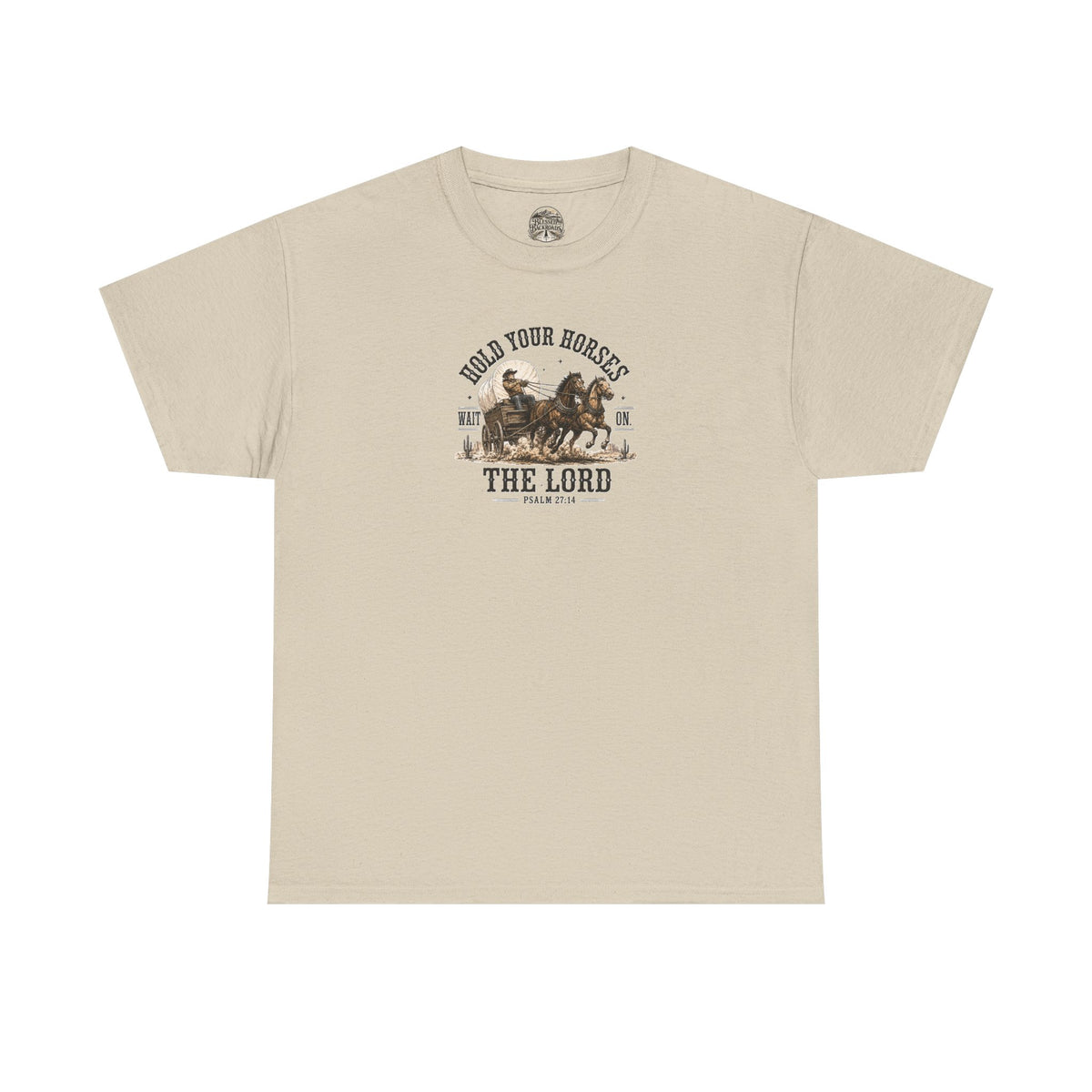 Hold Your Horses T‑Shirt