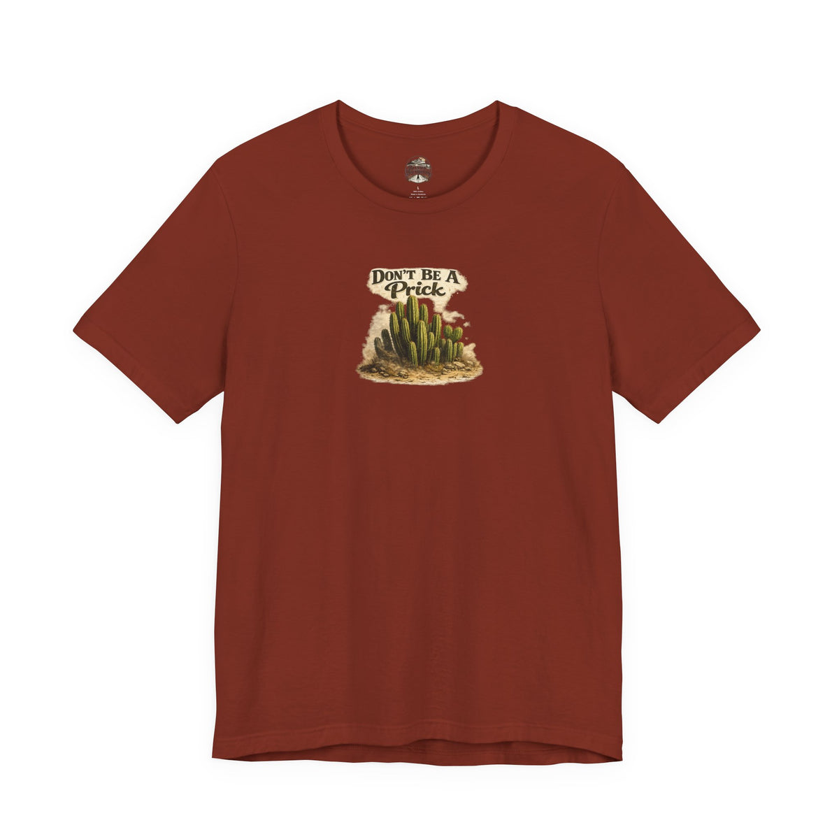 Don’t Be A Prick Cactus Tee