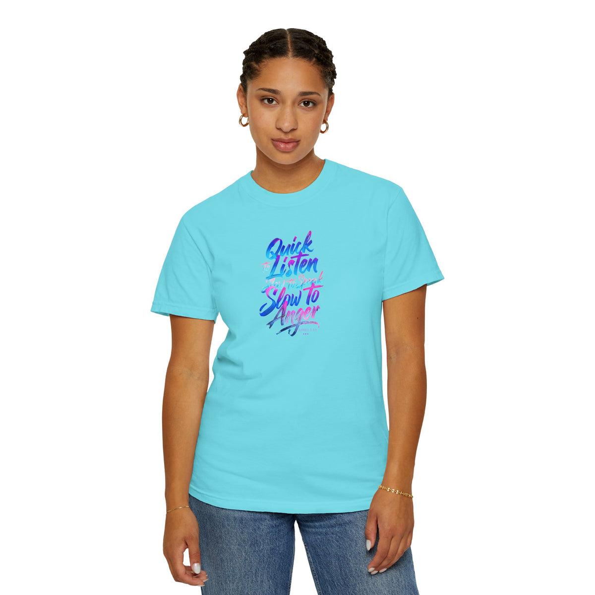 Inspirational Unisex Garment-Dyed T-Shirt - Quick to Listen, Slow to Anger