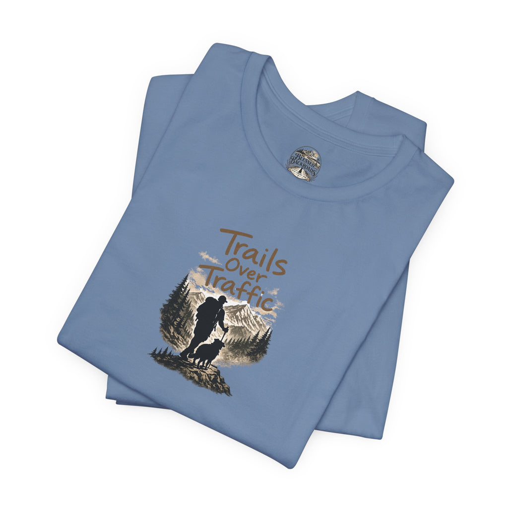 Trails Over Traffic T-Shirt — Outdoor Hiking Adventure Graphic Tee