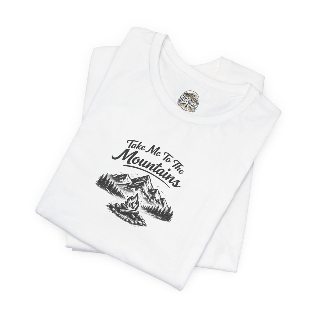 Take Me To The Mountains T-Shirt — Camping & Hiking Graphic Tee