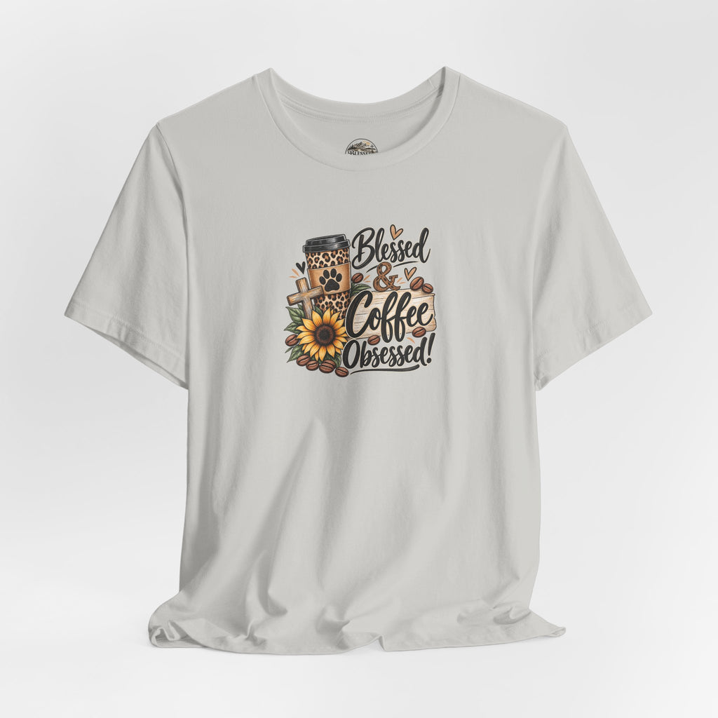 Blessed & Coffee Obsessed Tee — Sunflower Coffee Lover T-Shirt