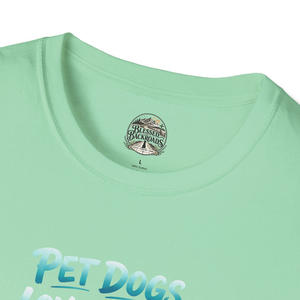 Pet Dogs. Love Jesus. Be Happy. T-Shirt