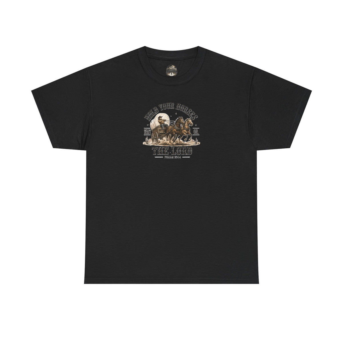 Hold Your Horses T‑Shirt