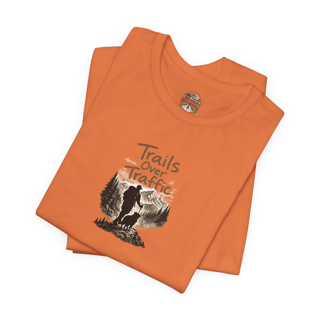 Trails Over Traffic T-Shirt — Outdoor Hiking Adventure Graphic Tee
