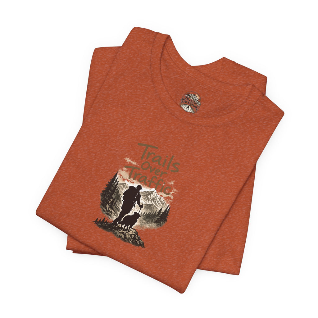 Trails Over Traffic T-Shirt — Outdoor Hiking Adventure Graphic Tee