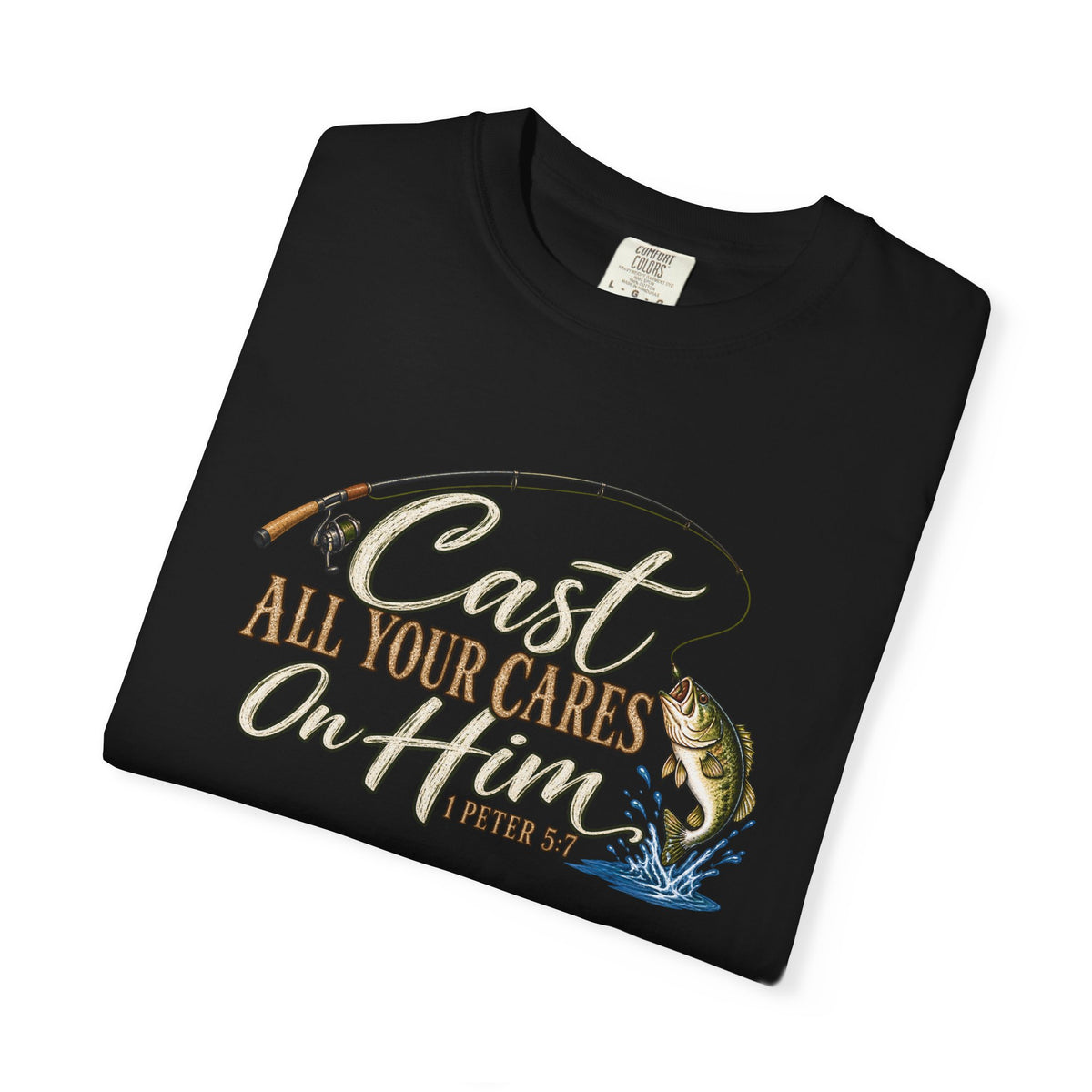 Fishing T-Shirt — “Cast All Your Cares On the Lord” Bass Graphic Tee